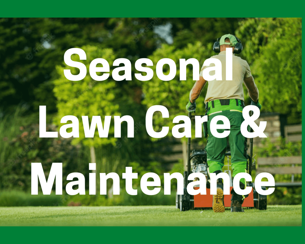 Seasonal Lawn Care Guide Landscape Maintenance Pennsylvania
